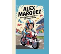 ALEX MARQUEZ: The Young Racing Star - The Speedy Rider