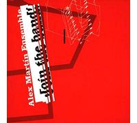 Alex Martin Ensemble - Join the Band