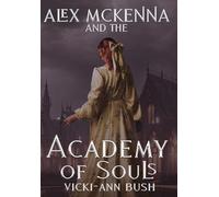 Alex McKenna and the Academy of Souls