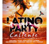 Alex Mica, Mike Moonnight, Sal - Latino Party Caliente [CD] 2018