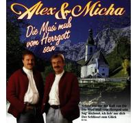 Alex & Micha - Die Musi Muß Vom Herrgott Sein