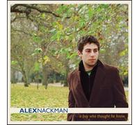 Alex Nackman - Boy Who Thought He Knew