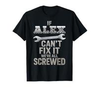 Alex Name If Cant Fix It Personal Marido Handy Man Builder Camiseta