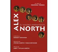 Alex North: El viajero impenitente (CINE)