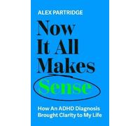Alex Partridge Now It All Makes Sense - How An A (Tapa blanda) (Importación USA)