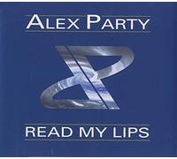 Alex Party - Read My Lips