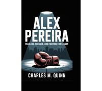 ALEX PEREIRA: Fearless, Focused, and Fighting for Legacy