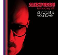 Alex Puddu Feat Rodney Smith - All I Want Is Your Love Don't Hold Back [Vinilo]