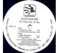 Alex & Rai - ALEX AND RAI / FOR THE LOVE OF YOU
