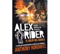 Alex Rider 4. El Golpe Del Aguila