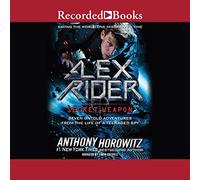 Alex Rider: Secret Weapon: Seven Untold Adventures from the Life of a Teenaged Spy (The Alex Rider Series)