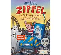 Alex Rühle Axel Zippel - Ein Schlossgespenst auf Geisterfahrt: Origi (Tapa dura)