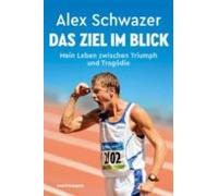 Alex Schwazer: Das Ziel Im Blick (ebook)