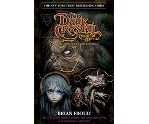 Alex Sheikman - Jim Henson's The Dark Crystal Creation Myths: The Complete Collection HC: The Complete 40th Anniversary Collection HC