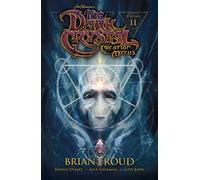 Alex Sheikman - Jim Henson's The Dark Crystal: Creation Myths Volume 2 (JIM HENSONS DARK CRYSTAL TP)