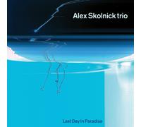 Alex Skolnick Trio - Last Day In Paradise [Vinilo]