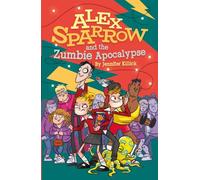 Alex Sparrow and the Zumbie Apocalypse: 3