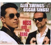 Alex Swings Oscar Sings - Miss Kiss Kiss Bang