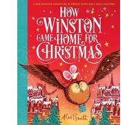 Alex T Smith How Winston Came Home for Christmas (Tapa dura)