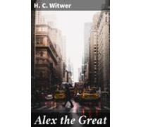 Alex The Great (ebook)