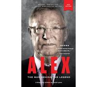 Alex: The Man Behind The Legend