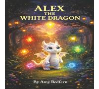 Alex the White Dragon: 1