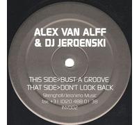 Alex van Alff - Alex van Alff & DJ Jeroenski - Bust A Groove / Don't Look Back - Jeronimo Music - INV002