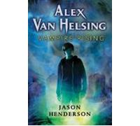 Alex Van Helsing: Vampire Rising (ebook)
