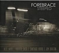 Alex Ward's Forebrac - Steeped