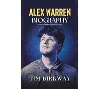 Alex Warren Biography: A Journey of Resilience, Music, and Personal Triumph (Icons Unveiled)