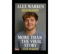ALEX WARREN: MORE THAN THE VIRAL STORY