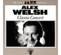 Alex Welsh - Classic Concert