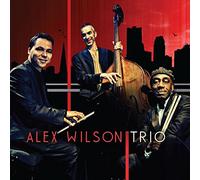 ALEX WILSON - ALEX WILSON TRIO