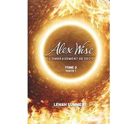 Alex Wise 2 : L'embrasement de Deos