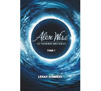 Alex Wise: Le tournoi des dieux: 1