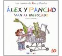 Alex Y Pancho Van Al Mercado - Cuento 10