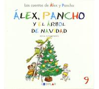 ALEX Y PANCHO Y EL ÁRBOL DE NAVIDAD - C 9: Álex y Pancho y el árbol de Navidad (Los cuentos de Álex y Pancho)