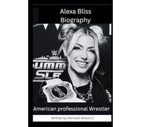 Alexa Bliss biography: American professional Wrestler (WWE super stars wrestler Biography)