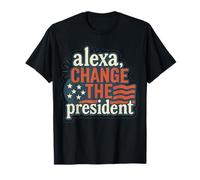 Alexa, cambia el presidente Anti Trump Funny Trump Camiseta