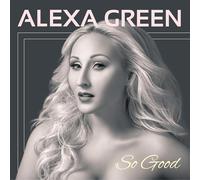 Alexa Green So Good (CD) (Importación USA)