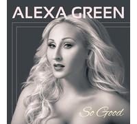 Alexa Green – So Good – CD – Importación USA