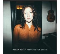 Alexa Rose - Medicine For Living [Vinilo]