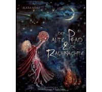 Alexa Szeli Der alte Pfad & die Rauhnächte (Tapa blanda)