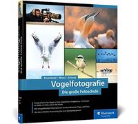 Alexander Ahren Vogelfotografie: Die große Fotoschule. Ihr praktisch (Tapa dura)