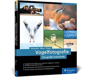 Alexander Ahren Vogelfotografie: Die große Fotoschule. Ihr praktisch (Tapa dura)