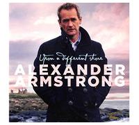Alexander Armstrong – Upon a Different Shore – Rhino