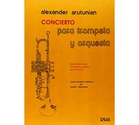 Alexander Arutunian: Concierto para Trompeta y Orquesta (Reducción para Trompeta y Piano)