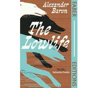 Alexander Baron The Lowlife (Faber Editions) (Tapa blanda) (Importación USA)