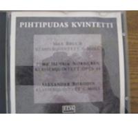 Alexander Borodin/Max Bruch/Nordgren - Piano Quintet in C