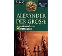 Alexander der Große, Teil 2: Der gehörnte Herrscher [Alemania] [VHS]